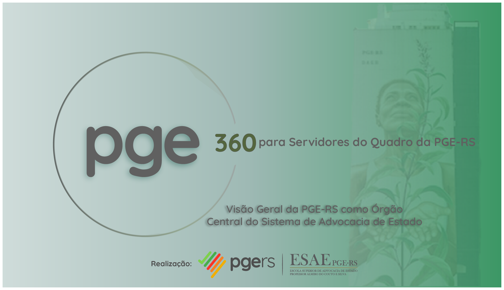 Imagem Descritiva: Curso PGE 360 para Servidores da PGE-RS.